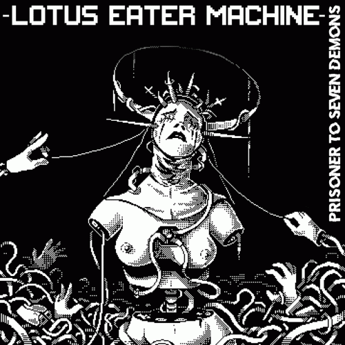 Lotus Eater Machine : Prisoner to Seven Demons
